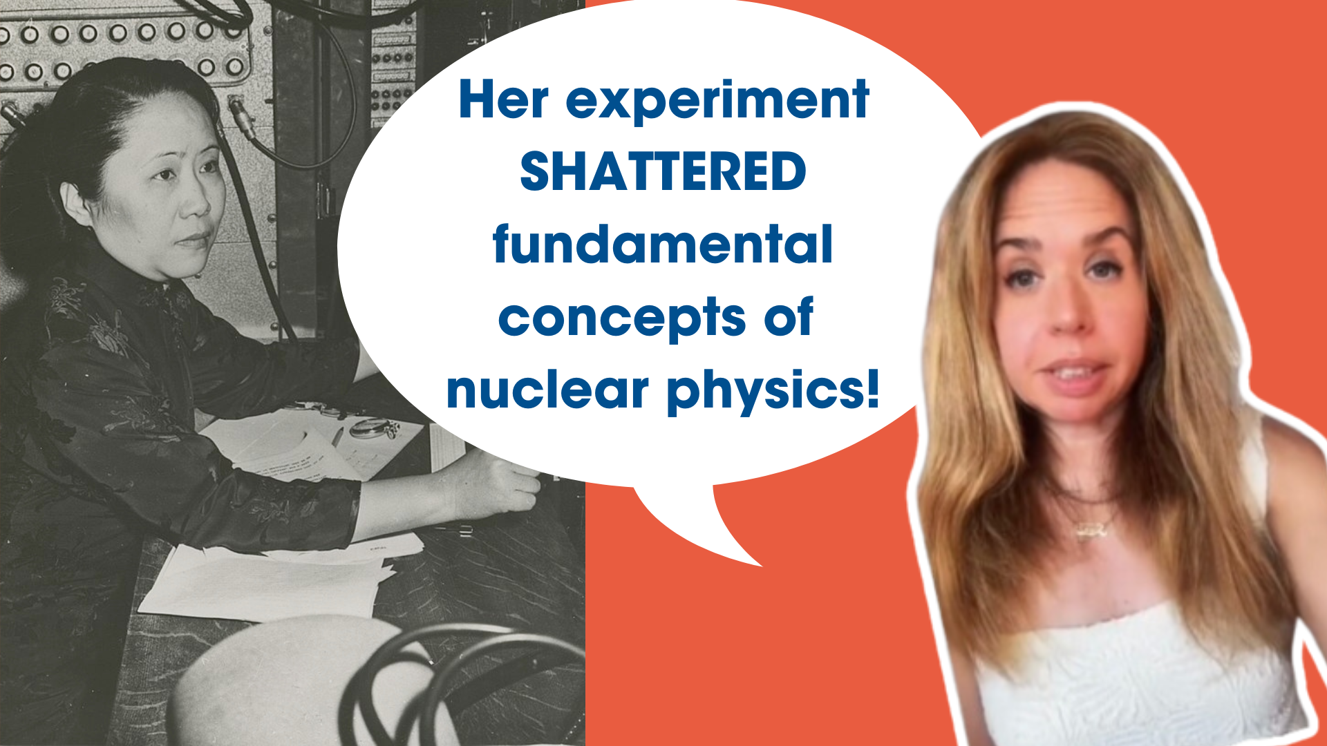 The Scientist Who Proved Physics Wrong: Chien-Shiung Wu