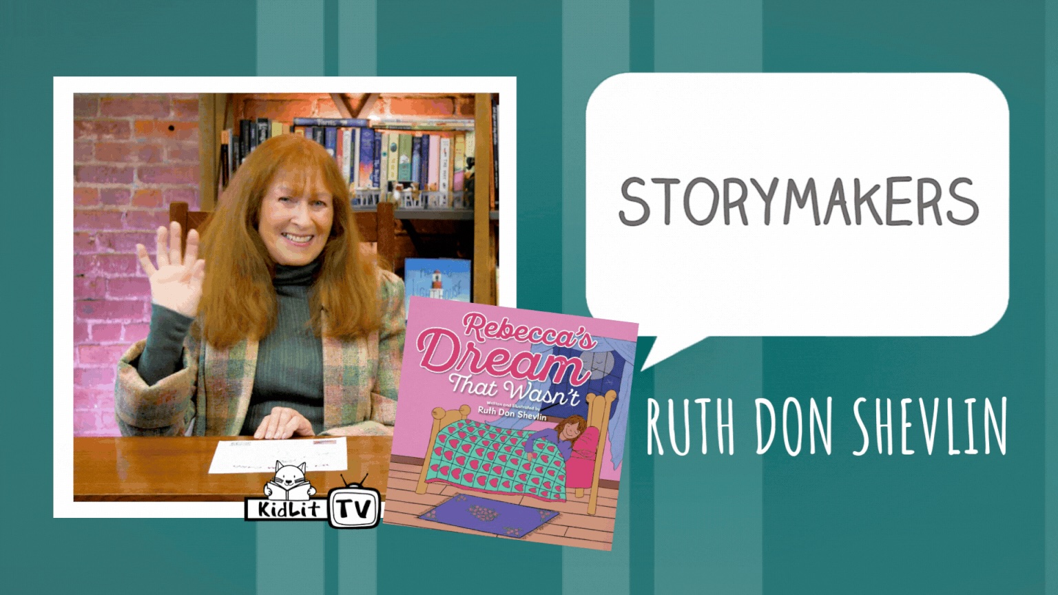StoryMakers with Ruth Don Shevlin REBECCA’s DREAM THAT WASN’T