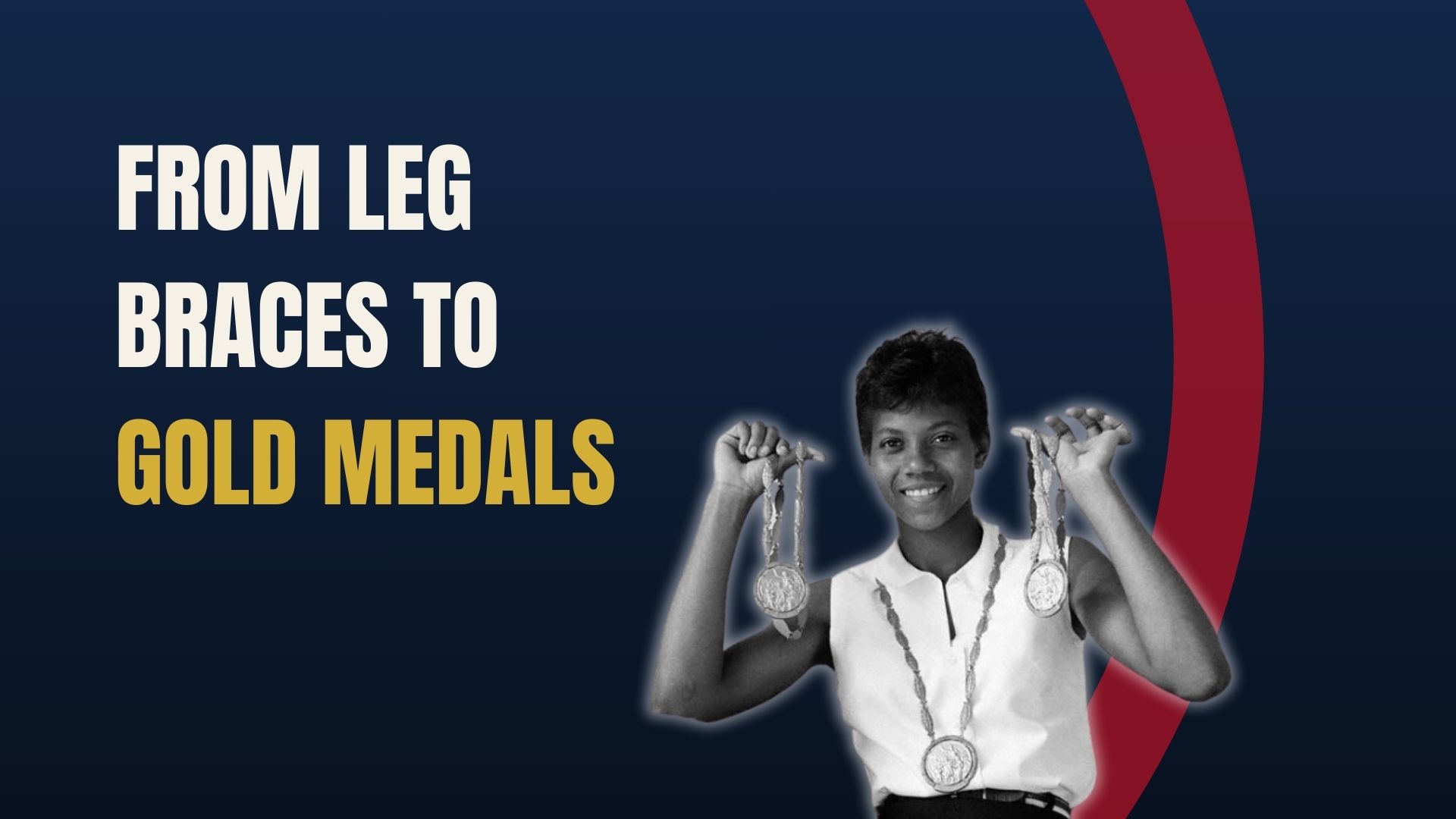 The Wilma Rudolph Story: From Leg Braces to Gold Medals