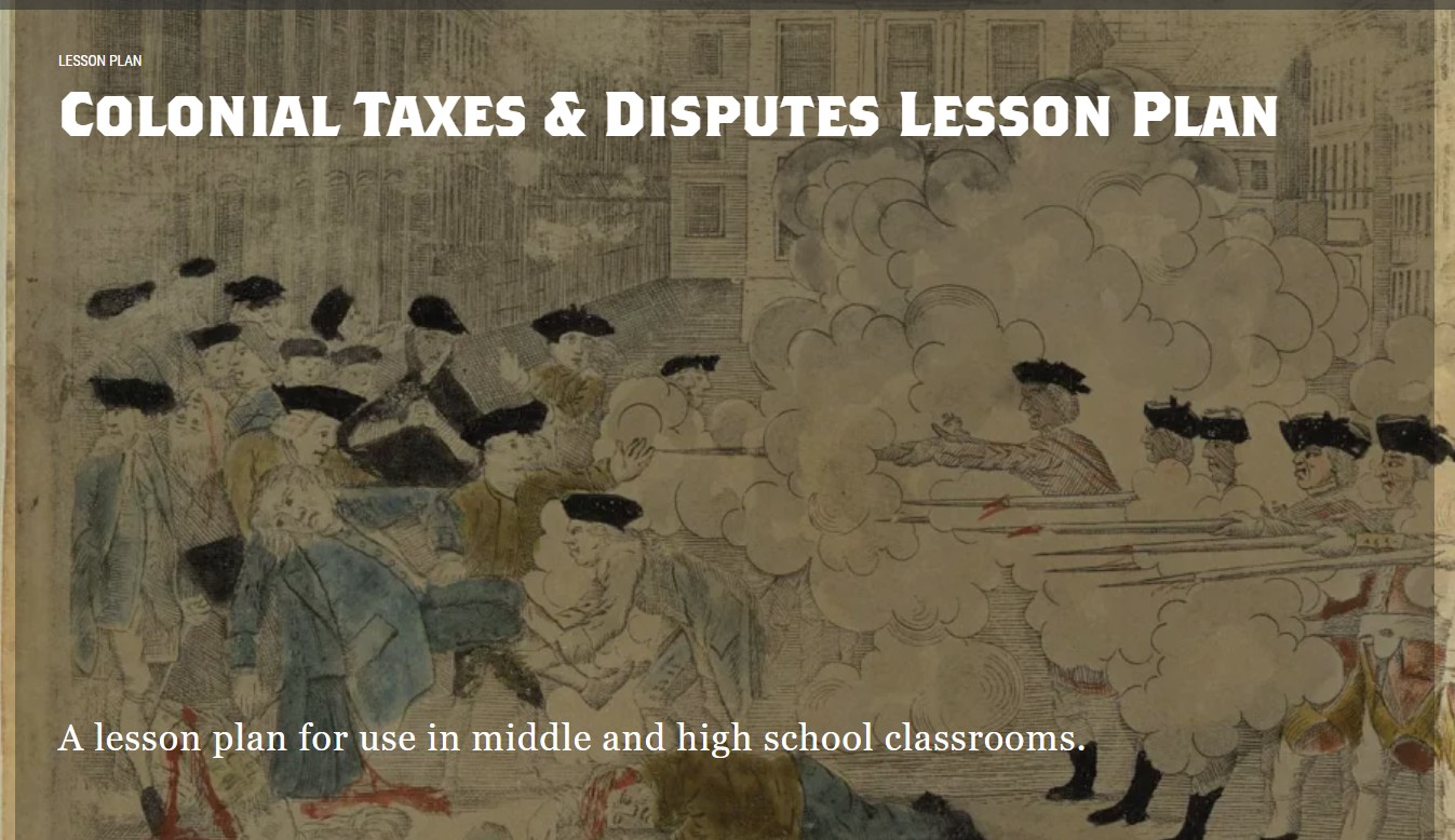 Colonial Taxes & Disputes Lesson Plan