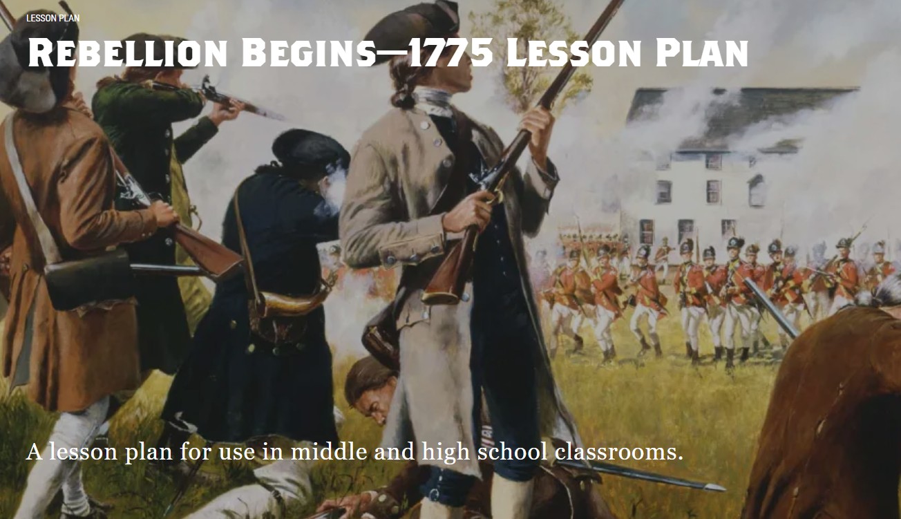 Rebellion Begins - 1775 Lesson Plan