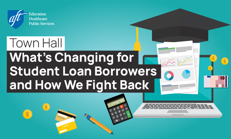 Town Hall: What's Changing for Student Loan Borrowers and How We Fight Back